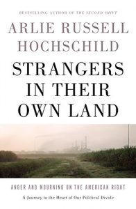 Descargar Strangers in Their Own Land: Anger and Mourning on the American Right pdf, epub, ebook