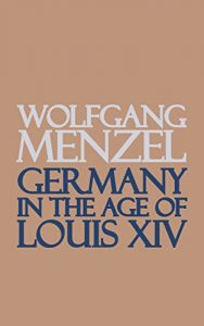 Descargar Germany in the Age of Louis XIV (English Edition) pdf, epub, ebook