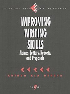 Descargar Improving Writing Skills: Memos, Letters, Reports, and Proposals (Survival Skills for Scholars) pdf, epub, ebook