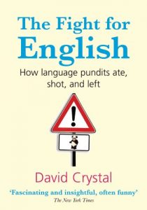 Descargar The Fight for English: How language pundits ate, shot, and left pdf, epub, ebook