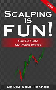 Descargar Scalping is Fun! 3: Part 3: How Do I Rate My Trading Results? (English Edition) pdf, epub, ebook