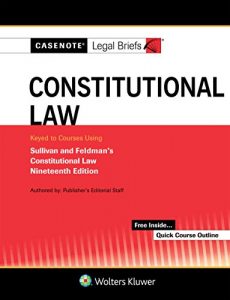 Descargar Casenote Legal Briefs for Constitutional Law Keyed to Sullivan and Feldman pdf, epub, ebook