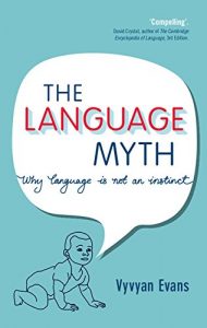 Descargar The Language Myth: Why Language Is Not an Instinct pdf, epub, ebook