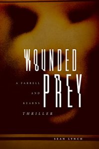 Descargar Wounded Prey (Farrell and Kearns Thriller Book 1) (English Edition) pdf, epub, ebook