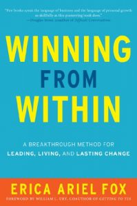 Descargar Winning from Within: A Breakthrough Method for Leading, Living, and Lasting Change pdf, epub, ebook