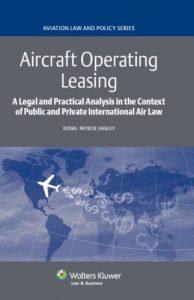 Descargar Aircraft Operating Leasing: A Legal and Practical Analysis in the Context of Public and Private International Air Law (Aviation Law and Policy Series) pdf, epub, ebook