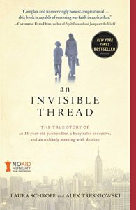 Descargar An Invisible Thread: The True Story of an 11-Year-Old Panhandler, a Busy Sales Executive, and an Unlikely Meeting with Destiny (English Edition) pdf, epub, ebook