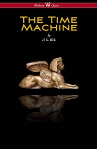Descargar The Time Machine (Wisehouse Classics Edition) pdf, epub, ebook