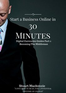 Descargar Start a Business Online in 30 minutes: Sell things you never heard of, in places you have never been. (Digital Currencies Guides Book 1) (English Edition) pdf, epub, ebook