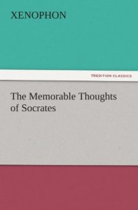 Descargar The Memorable Thoughts of Socrates (TREDITION CLASSICS) (English Edition) pdf, epub, ebook