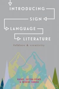 Descargar Introducing Sign Language Literature: Folklore and Creativity pdf, epub, ebook