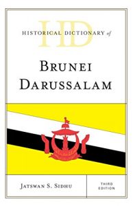 Descargar Historical Dictionary of Brunei Darussalam (Historical Dictionaries of Asia, Oceania, and the Middle East) pdf, epub, ebook