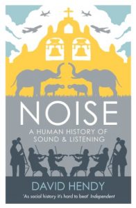 Descargar Noise: A Human History of Sound and Listening pdf, epub, ebook