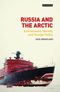 Descargar Russia and the Arctic: Environment, Identity and Foreign Policy pdf, epub, ebook