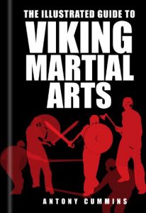 Descargar The Illustrated Guide to Viking Martial Arts pdf, epub, ebook