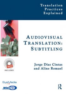 Descargar Audiovisual Translation, Subtitling (Translation Practices Explained) pdf, epub, ebook