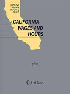 Descargar Matthew Bender Practice Guide: California Wages And Hours pdf, epub, ebook