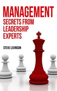 Descargar Management: The Experts Secrets on Communication & Motivation (English Edition) pdf, epub, ebook