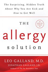 Descargar The Allergy Solution: Unlock the Surprising, Hidden Truth about Why You Are Sick and How to Get Well pdf, epub, ebook