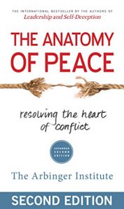 Descargar The Anatomy of Peace: Resolving the Heart of Conflict pdf, epub, ebook