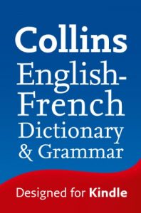 Descargar Collins English to French (One Way) Dictionary & Grammar (Collins Dictionary and Grammar) pdf, epub, ebook