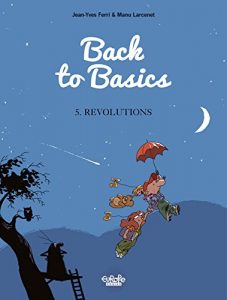 Descargar Back to Basics – Volume 5 – Revolutions (Le Retour à la terre) pdf, epub, ebook