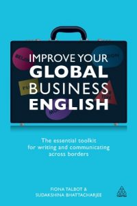 Descargar Improve Your Global Business English: The Essential Toolkit for Writing and Communicating Across Borders pdf, epub, ebook