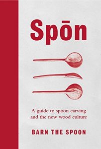 Descargar Spon: A Guide to Spoon Carving and the New Wood Culture pdf, epub, ebook