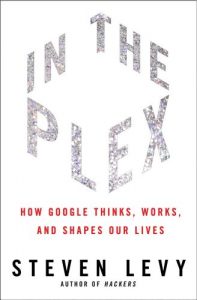 Descargar In The Plex: How Google Thinks, Works, and Shapes Our Lives (English Edition) pdf, epub, ebook