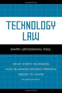 Descargar Technology Law: What Every Business (And Business-Minded Person) Needs to Know pdf, epub, ebook