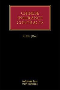 Descargar Chinese Insurance Contracts: Law and Practice (Lloyd’s Insurance Law Library) pdf, epub, ebook