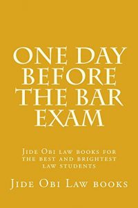 Descargar One Day Before The Bar Exam: e law book (English Edition) pdf, epub, ebook