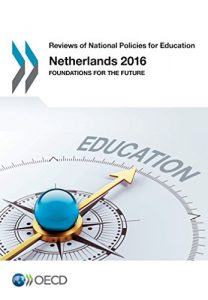 Descargar Netherlands 2016: Foundations for the Future (Education) pdf, epub, ebook