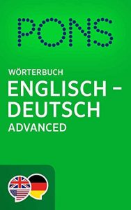 Descargar PONS Wörterbuch Englisch -> Deutsch Advanced / PONS Advanced English -> German Dictionary (English Edition) pdf, epub, ebook