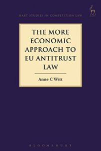 Descargar The More Economic Approach to EU Antitrust Law (Hart Studies in Competition Law) pdf, epub, ebook