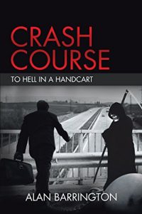 Descargar Crash Course: To Hell in a Handcart (English Edition) pdf, epub, ebook