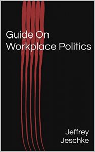 Descargar Guide On Workplace Politics (English Edition) pdf, epub, ebook