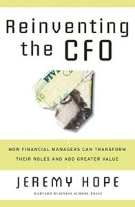 Descargar Reinventing the CFO: How Financial Managers Can Transform Their Roles And Add Greater Value pdf, epub, ebook