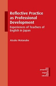 Descargar Reflective Practice as Professional Development: Experiences of Teachers of English in Japan (New Perspectives on Language and Education) pdf, epub, ebook