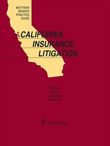 Descargar Matthew Bender Practice Guide: California Insurance Litigation pdf, epub, ebook