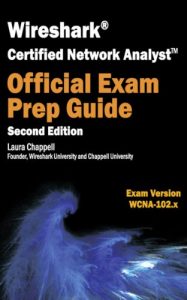 Descargar Wireshark Certified Network Analyst Exam Prep Guide (Second Edition) (English Edition) pdf, epub, ebook