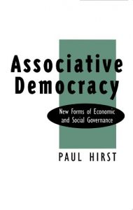 Descargar Associative Democracy: New Forms of Economic and Social Governance pdf, epub, ebook