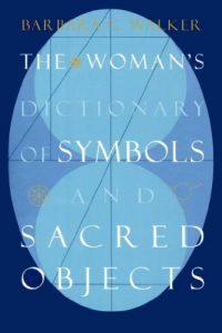 Descargar The Woman’s Dictionary of Symbols and Sacred Objects (More Crystals and New Age) pdf, epub, ebook