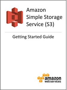 Descargar Amazon Simple Storage Service (S3) Getting Started Guide (English Edition) pdf, epub, ebook