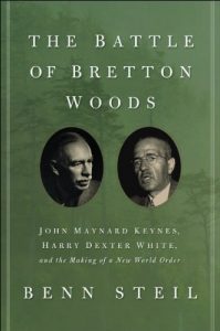 Descargar The Battle of Bretton Woods: John Maynard Keynes, Harry Dexter White, and the Making of a New World Order (Council on Foreign Relations Books (Princeton University Press)) pdf, epub, ebook