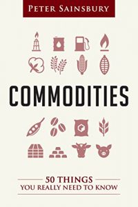 Descargar Commodities: 50 Things You Really Need To Know (English Edition) pdf, epub, ebook