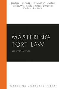 Descargar Mastering Tort Law, Second Edition (Carolina Academic Press Mastering Series) pdf, epub, ebook