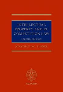 Descargar Intellectual Property and EU Competition Law pdf, epub, ebook