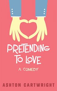 Descargar Pretending to Love (English Edition) pdf, epub, ebook