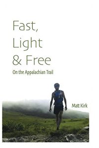 Descargar Fast, Light & Free: On the Appalachian Trail (English Edition) pdf, epub, ebook